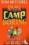Mitchell, Tom - Escape from Camp Boring