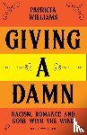 Williams, Patricia - Giving A Damn