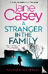Casey, Jane - A Stranger in the Family