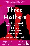 Tubbs, Anna Malaika - Three Mothers