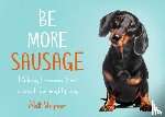 Whyman, Matt - Be More Sausage