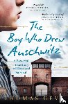 Geve, Thomas - The Boy Who Drew Auschwitz