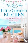 Linfoot, Jane - Tea for Two at the Little Cornish Kitchen