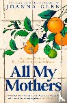 Glen, Joanna - All My Mothers