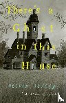 Jeffers, Oliver - There’s a Ghost in this House