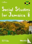  - Collins Social Studies for Jamaica Grade 8: Workbook