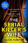 Hunter, Alice - The Serial Killer’s Wife
