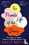 Bayley, Sally - The Private Life of the Diary