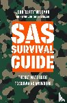 Wiseman, John ‘Lofty’ - SAS Survival Guide - The Ultimate Guide to Surviving Anywhere