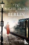 Hudson, Melanie - The Night Train to Berlin