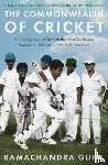 Guha, Ramachandra - The Commonwealth of Cricket