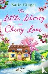 Ginger, Katie - The Little Library on Cherry Lane