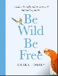 Fossey, Amber - Be Wild, Be Free