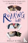 Kyte, Holly - Roaring Girls