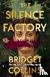 Collins, Bridget - The Silence Factory