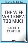 Campbell, Michele - The Wife Who Knew Too Much