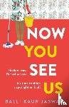 Kaur Jaswal, Balli - Now You See Us