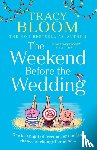 Bloom, Tracy - The Weekend Before the Wedding