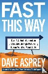 Asprey, Dave - Fast This Way