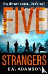 Adamson, E.V. - Five Strangers