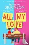 Dickinson, Miranda - All My Love