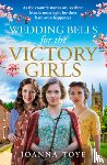 Toye, Joanna - Wedding Bells for the Victory Girls