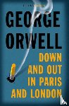 Orwell, George - Down and Out in Paris and London
