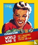 National Geographic Kids - Everything: World War II