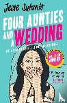 Sutanto, Jesse - Four Aunties and a Wedding