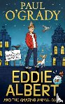 O’Grady, Paul - Eddie Albert and the Amazing Animal Gang: The Amsterdam Adventure