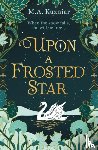 Kuzniar, M.A. - Upon a Frosted Star