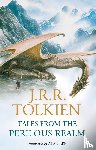 Tolkien, J. R. R. - Tales from the Perilous Realm