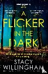 Willingham, Stacy - A Flicker in the Dark