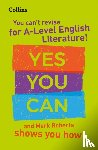Roberts, Mark, Collins A Level - You can’t revise for A Level English Literature! Yes you can, and Mark Roberts shows you how
