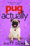 Dunn, Matt - Pug Actually