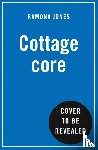 Jones, Ramona - Escape Into Cottagecore