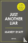 Byatt, Mandy - Just Another Liar