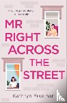 Freeman, Kathryn - Mr Right Across the Street
