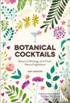 Zavatto, Amy - Botanical Cocktails