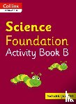 Macgregor, Fiona - Collins International Science Foundation Activity Book B