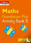 Clarke, Peter - Collins International Maths Foundation Activity Book B