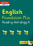  - Collins International English Foundation Plus Reading Anthology A