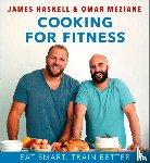 Haskell, James, Meziane, Omar - Cooking for Fitness