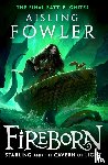 Fowler, Aisling - Fireborn: Starling and the Cavern of Light