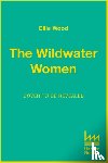 Wood, Ellie - The Wildwater Women