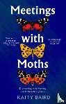 Baird, Katty - Meetings with Moths