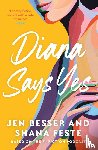 Besser, Jen - Diana Says Yes