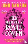 Dawson, Juno - Her Majesty’s Royal Coven