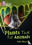 Morgan, Sally - Plants that Eat Animals