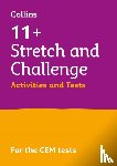 Collins 11+, Woodhead, Beatrix, Welsh, Shelley - 11+ Stretch and Challenge Activities and Tests